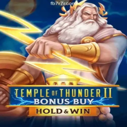 Temple of Thunder II Bonus Buy: Unleashing the Thunder on 7R7R.COM