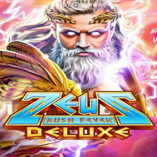Dive into the Exciting World of ZeusRushFeverDeluxe on 7R7R.COM Platform